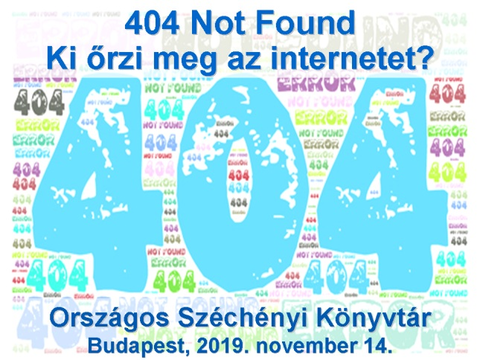 404 Not found - Who can preserve the Internet? (2019)